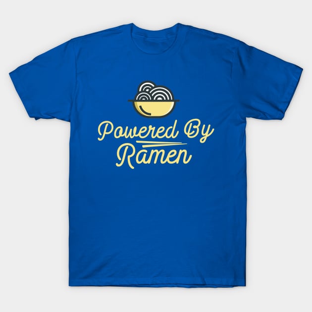 Powered By Ramen Noodles T-Shirt by ballhard